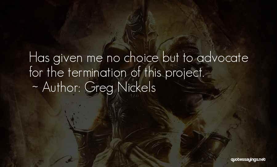 Nickels Quotes By Greg Nickels