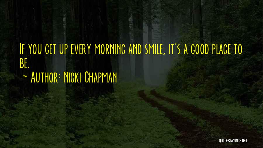 Nicki Chapman Quotes 1162382