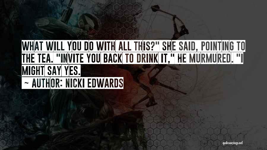 Nicki Edwards Quotes 515368