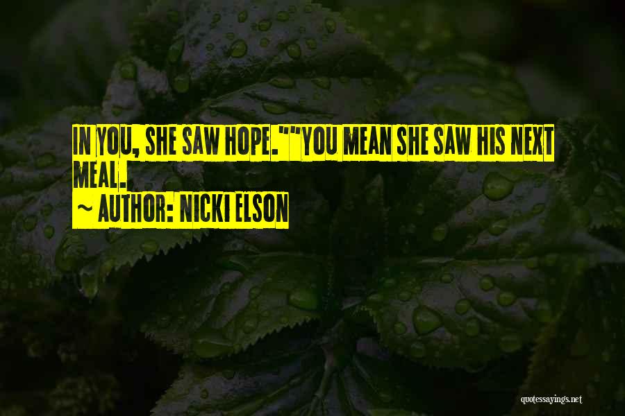 Nicki Elson Quotes 1266634