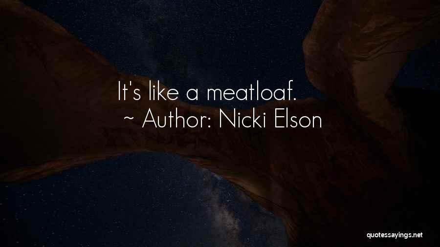 Nicki Elson Quotes 728039