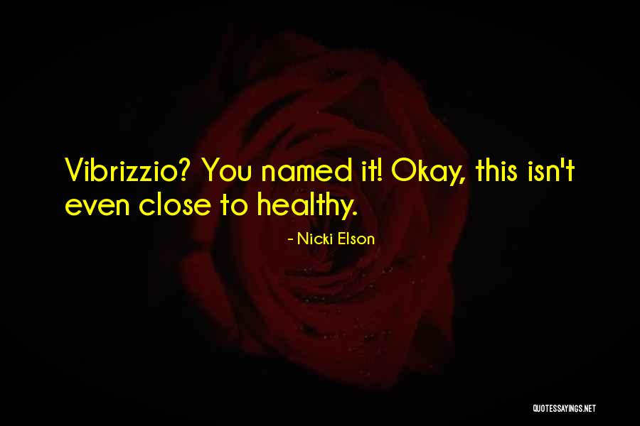 Nicki Elson Quotes 824620 Nicki Elson Quotes 824620