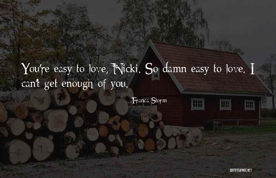 Nicki Love Quotes By Franca Storm Nicki Love Quotes By Franca Storm