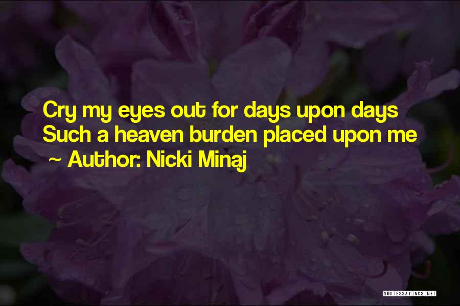 Nicki Minaj Best Quotes By Nicki Minaj