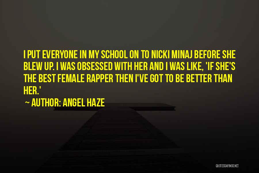 Nicki Quotes By Angel Haze