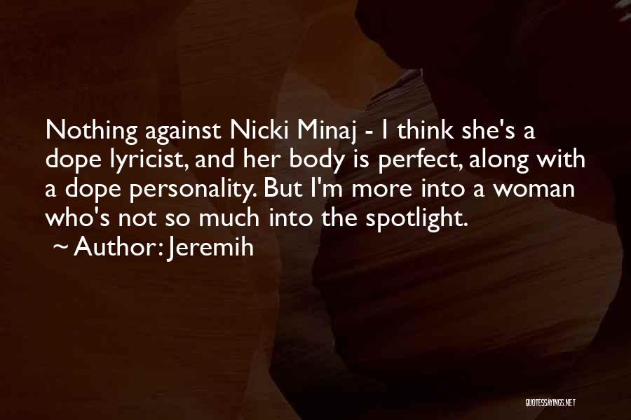 Nicki Quotes By Jeremih