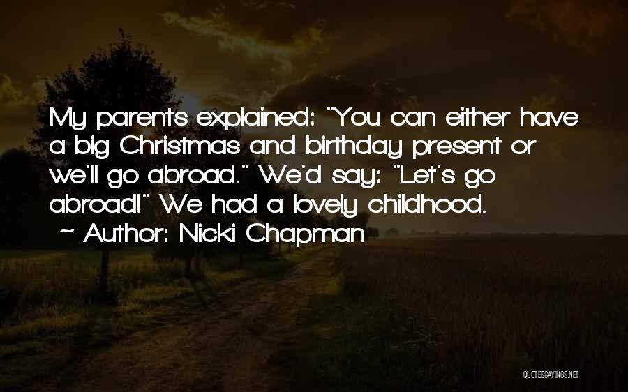 Nicki Quotes By Nicki Chapman