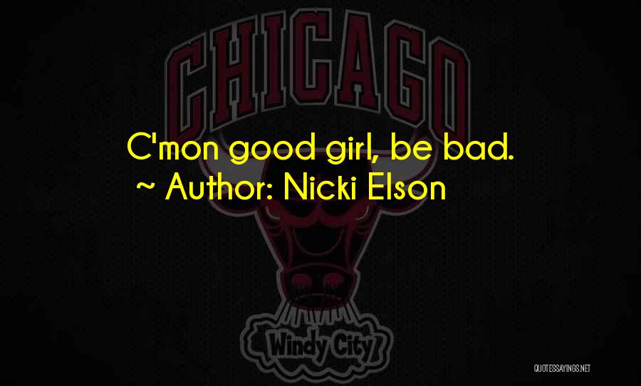 Nicki Quotes By Nicki Elson