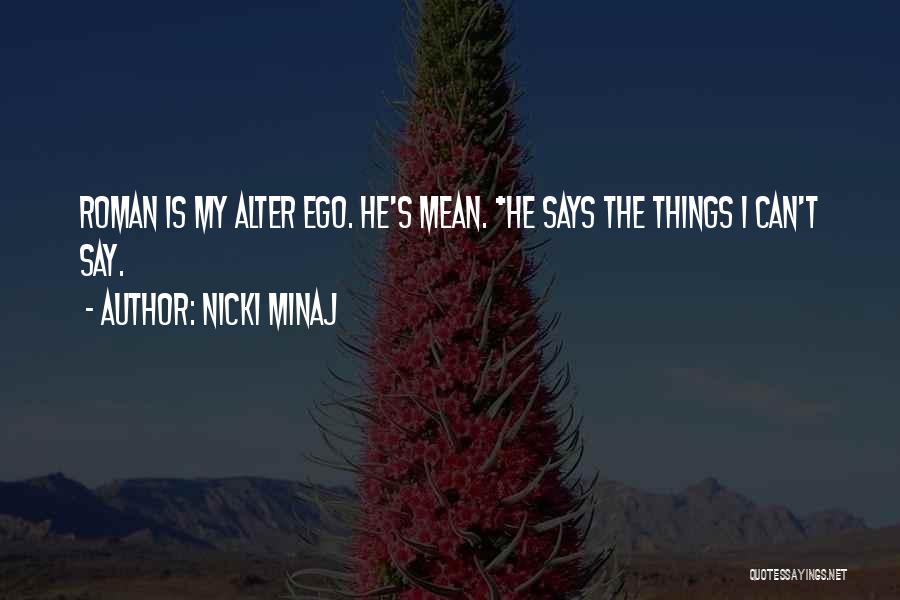 Nicki Quotes By Nicki Minaj