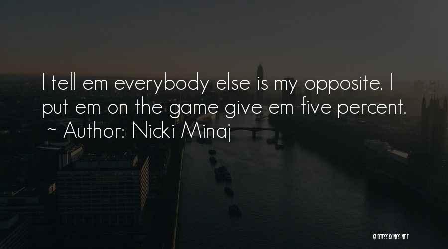 Nicki Quotes By Nicki Minaj