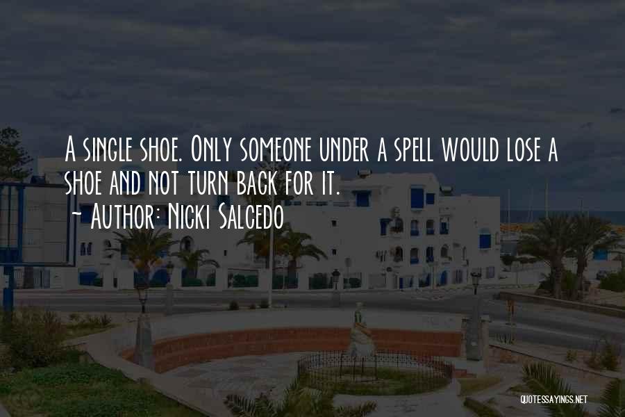 Nicki Salcedo Quotes 2153803