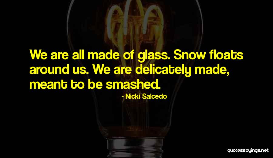 Nicki Salcedo Quotes 403578