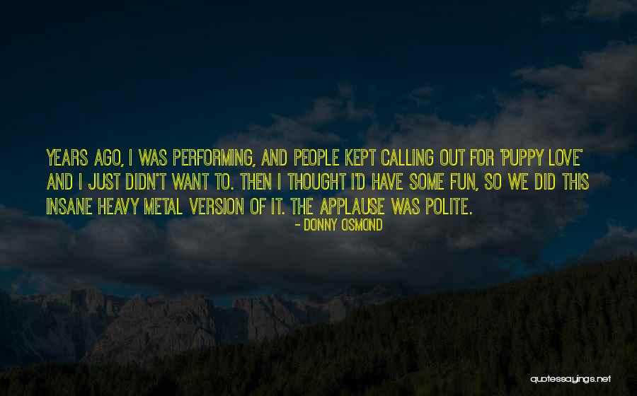 Nicklasson New Ulm Quotes By Donny Osmond Nicklasson New Ulm Quotes By Donny Osmond