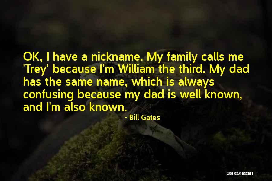 Nickname Me Quotes By Bill Gates Nickname Me Quotes By Bill Gates