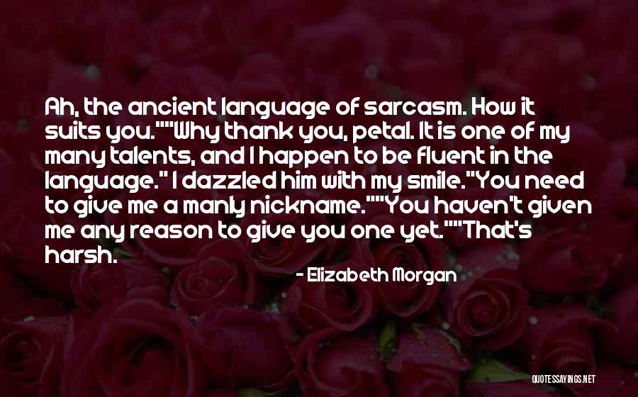 Nickname Me Quotes By Elizabeth Morgan Nickname Me Quotes By Elizabeth Morgan