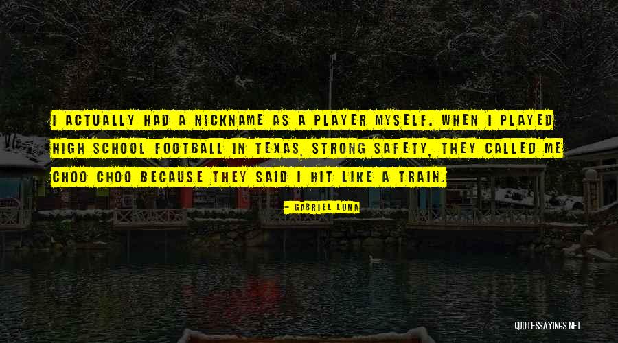 Nickname Me Quotes By Gabriel Luna Nickname Me Quotes By Gabriel Luna