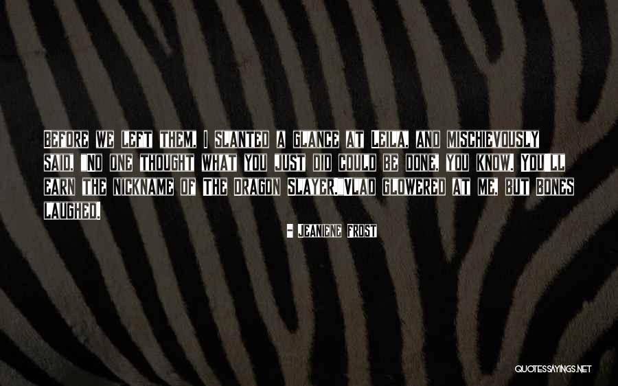 Nickname Me Quotes By Jeaniene Frost Nickname Me Quotes By Jeaniene Frost