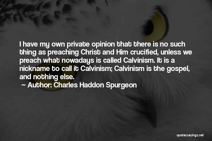 Nickname Quotes By Charles Haddon Spurgeon