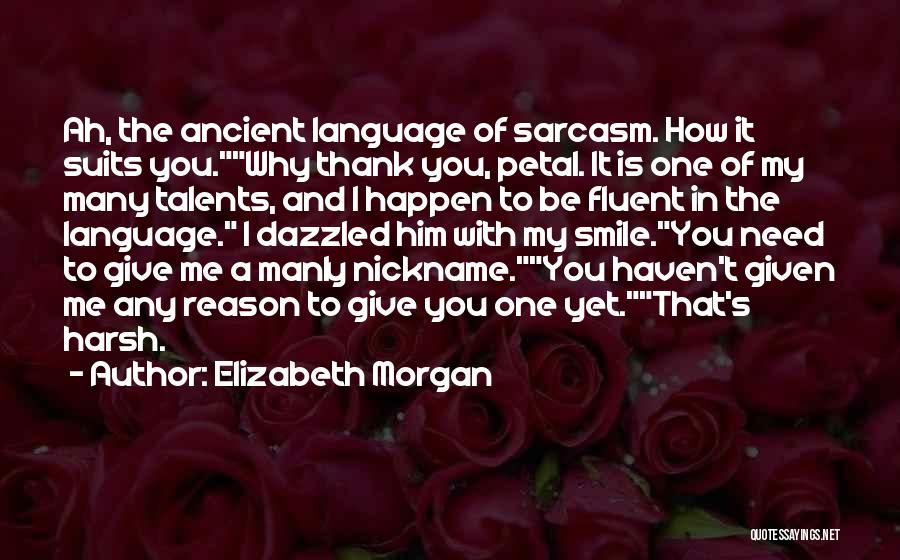 Nickname Quotes By Elizabeth Morgan