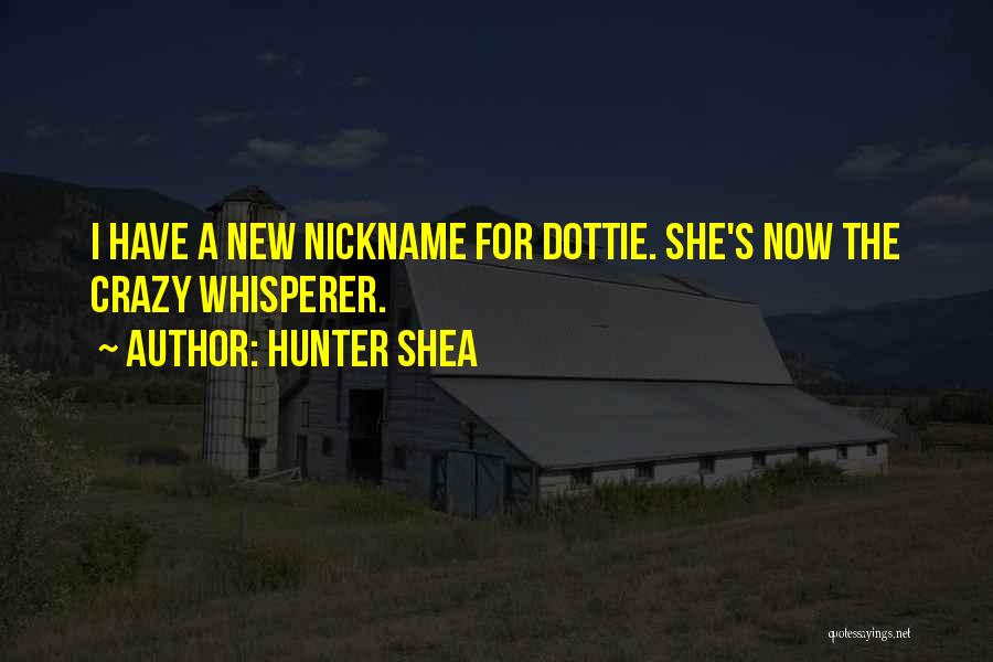 Nickname Quotes By Hunter Shea