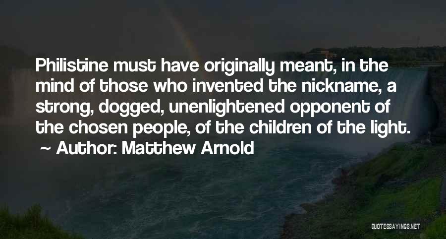 Nickname Quotes By Matthew Arnold