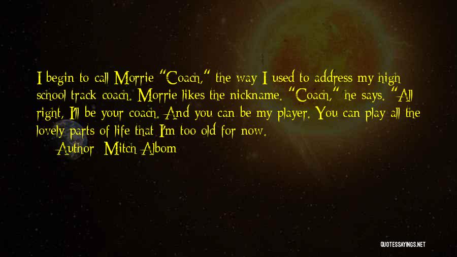 Nickname Quotes By Mitch Albom