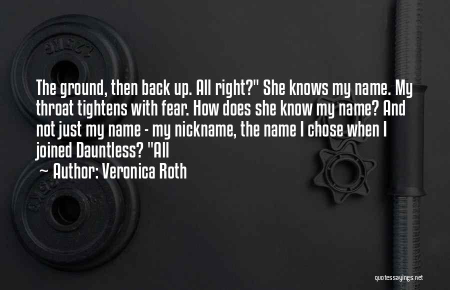 Nickname Quotes By Veronica Roth