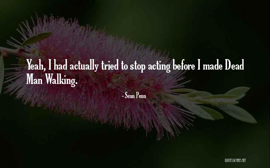 Nicknamed Old Quotes By Sean Penn Nicknamed Old Quotes By Sean Penn