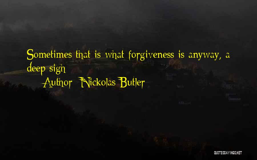 Nickolas Butler Quotes 2007938
