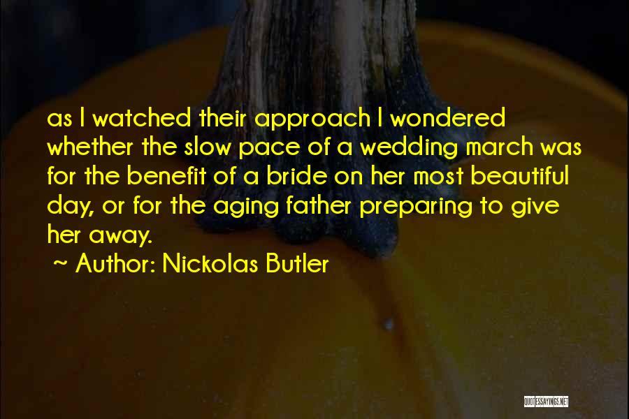 Nickolas Butler Quotes 2040704