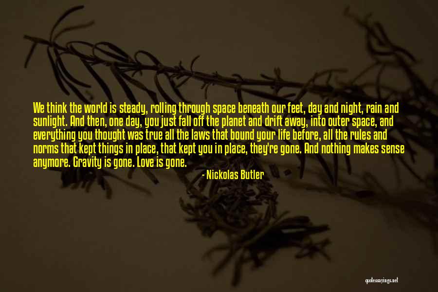 Nickolas Butler Quotes 422984 Nickolas Butler Quotes 422984