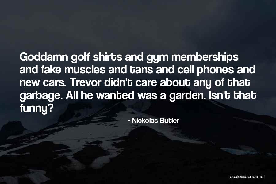 Nickolas Butler Quotes 804135 Nickolas Butler Quotes 804135