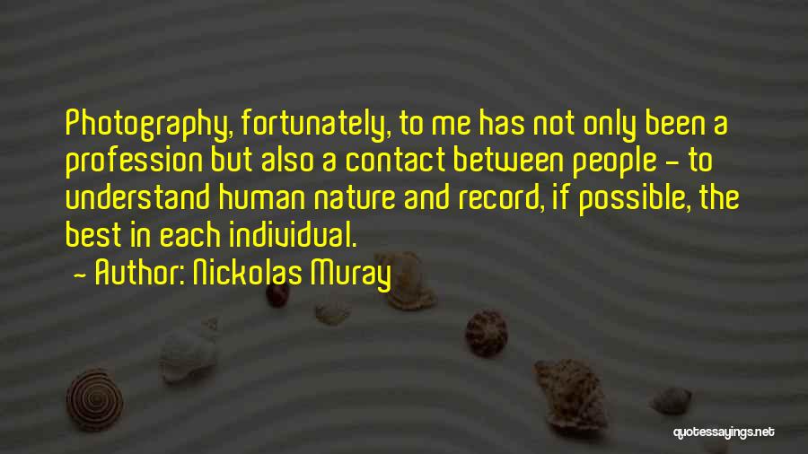 Nickolas Muray Quotes 992095