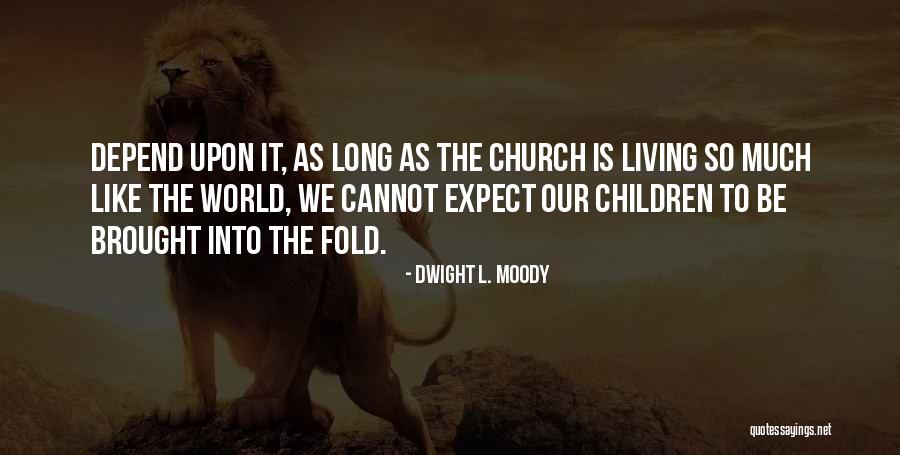 Nickolay Edelman Quotes By Dwight L. Moody Nickolay Edelman Quotes By Dwight L. Moody