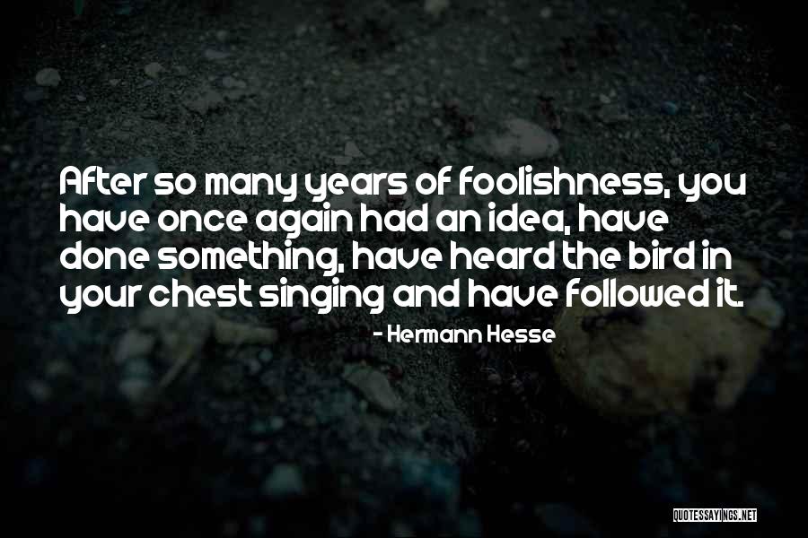 Nickson Split Quotes By Hermann Hesse Nickson Split Quotes By Hermann Hesse