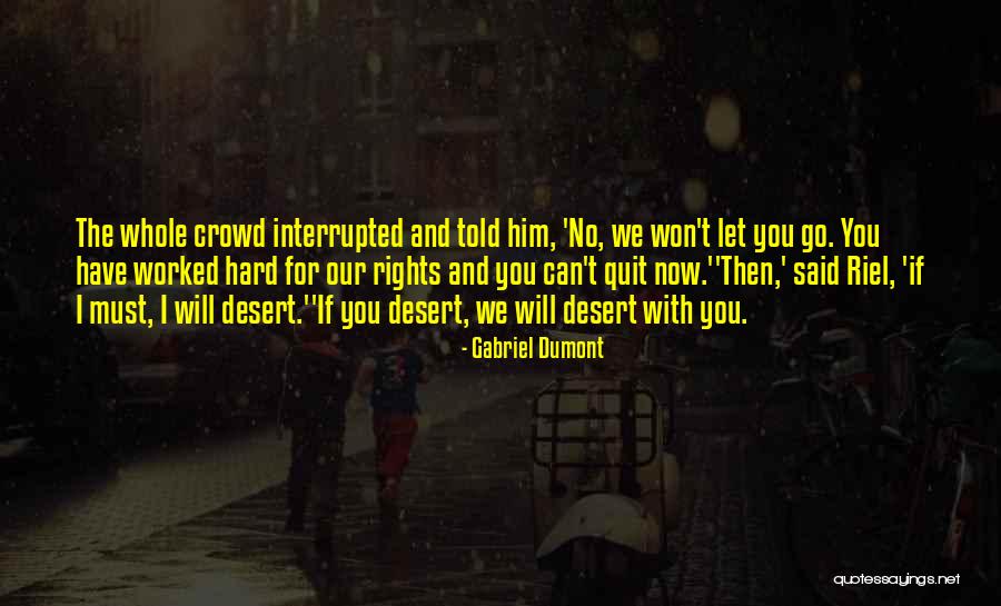Nicky Haslam Quotes By Gabriel Dumont Nicky Haslam Quotes By Gabriel Dumont