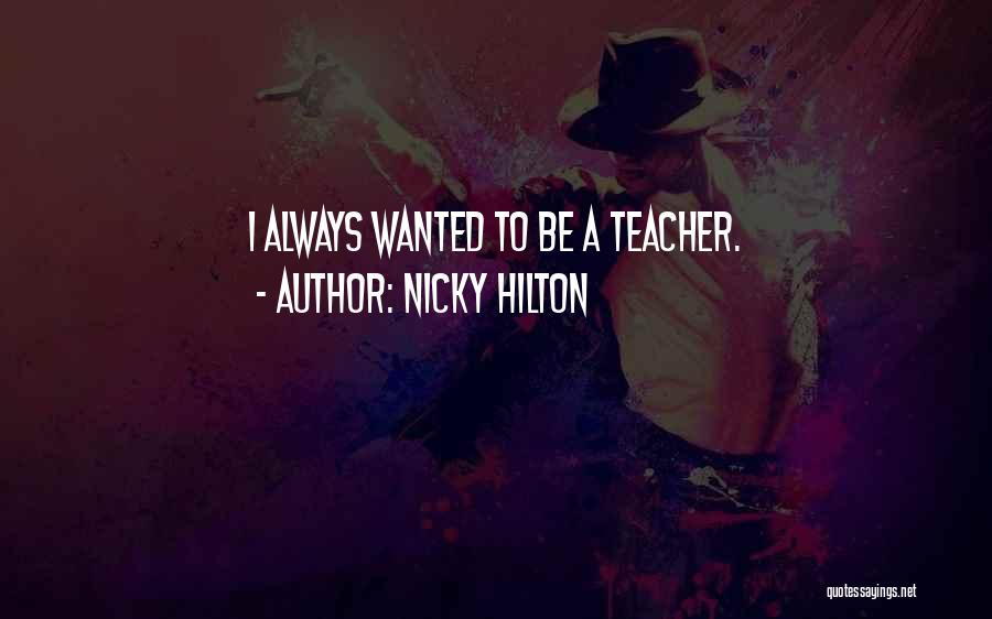 Nicky Hilton Quotes 584147