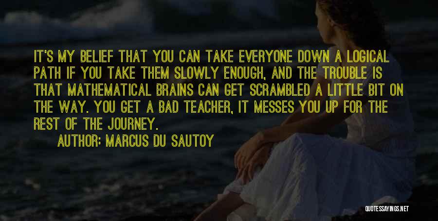 Nicky Santoro Quotes By Marcus Du Sautoy