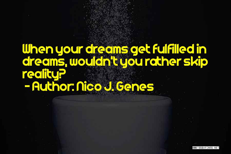 Nico J. Genes Quotes 958901