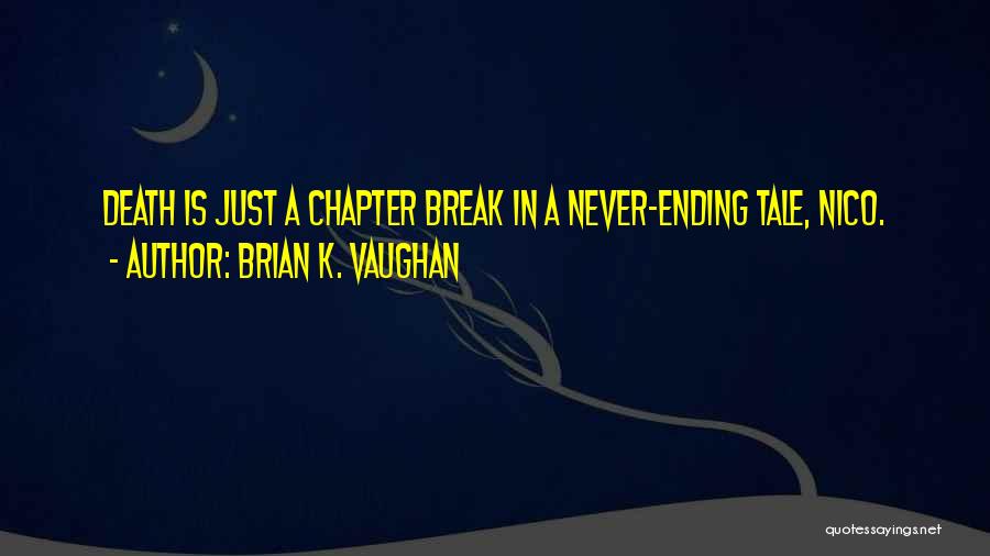 Nico Minoru Quotes By Brian K. Vaughan