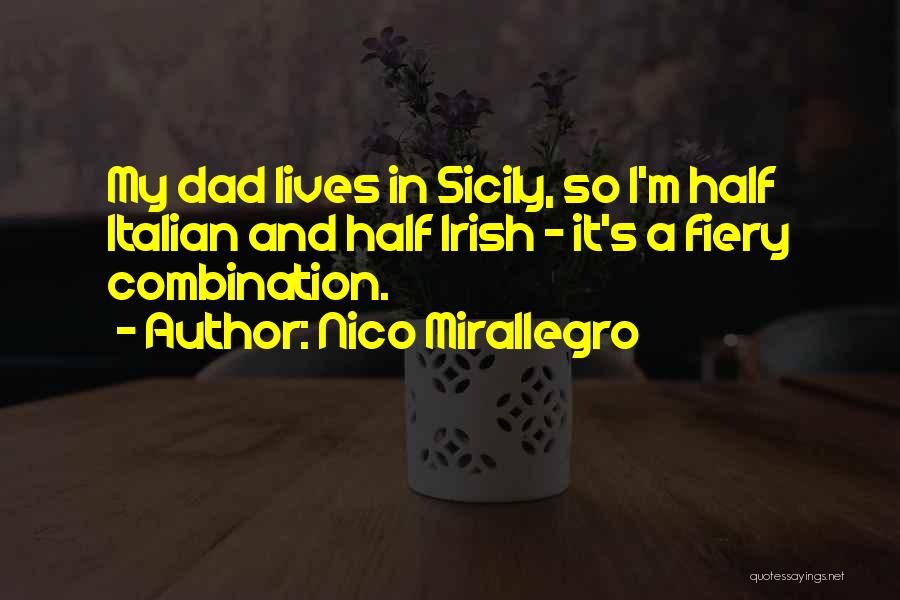 Nico Mirallegro Quotes 1201528