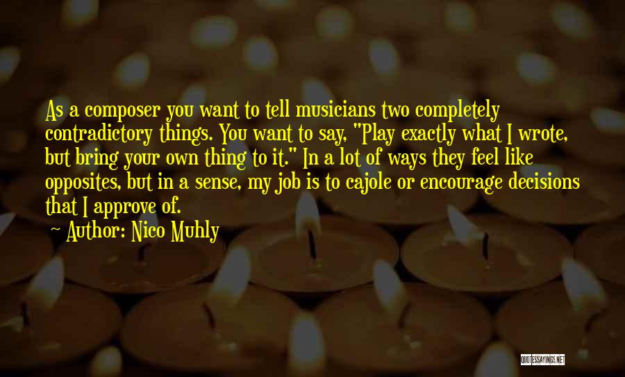 Nico Muhly Quotes 420515