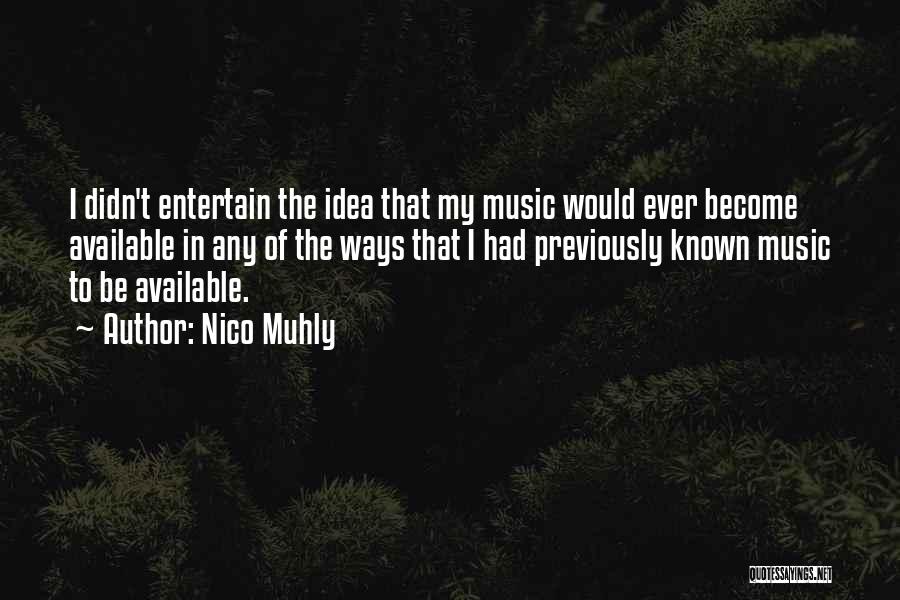 Nico Muhly Quotes 701708