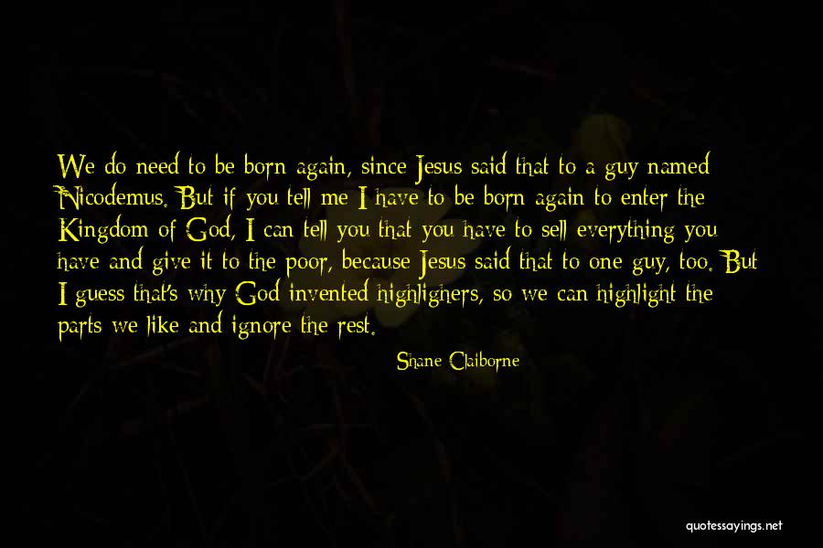 Nicodemus And Jesus Quotes By Shane Claiborne Nicodemus And Jesus Quotes By Shane Claiborne