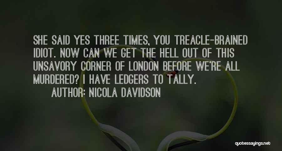 Nicola Davidson Quotes 693511