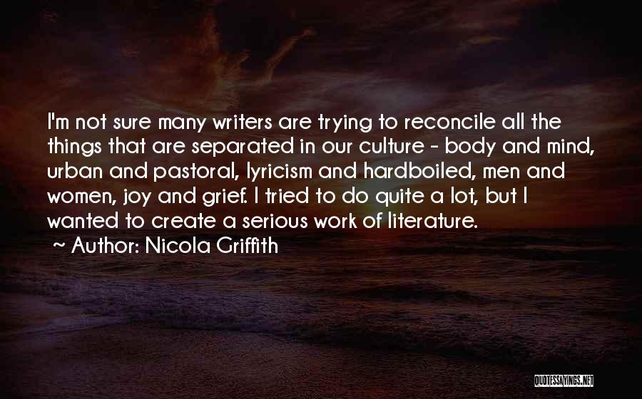 Nicola Griffith Quotes 2165038