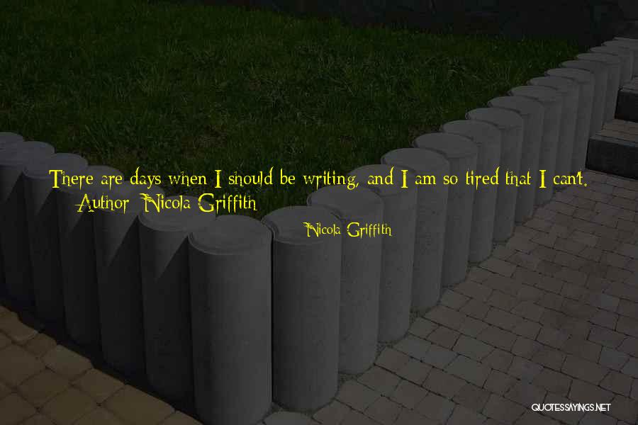 Nicola Griffith Quotes 963489 Nicola Griffith Quotes 963489