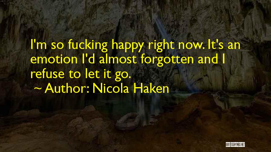 Nicola Haken Quotes 211830