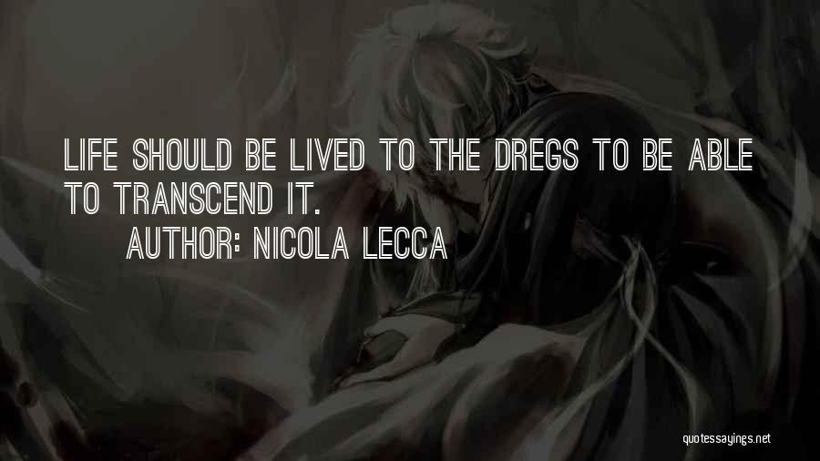 Nicola Lecca Quotes 1824178