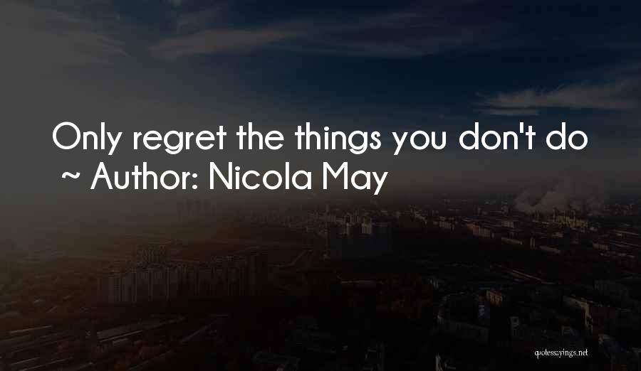 Nicola May Quotes 1545054